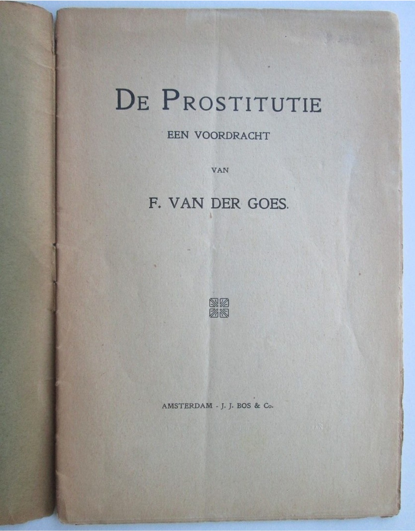 F. van der Goes - De Prostitutie. Een voordracht