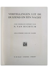 Nynke van Hichtum - Vertellingen uit de Duizend en Eén Nacht. Voor Nederland bewerkt door N. van Hichtum. Geïllustreerd door Rie Cramer