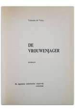 Valentin de Vichy - De vrouwenjager. Roman