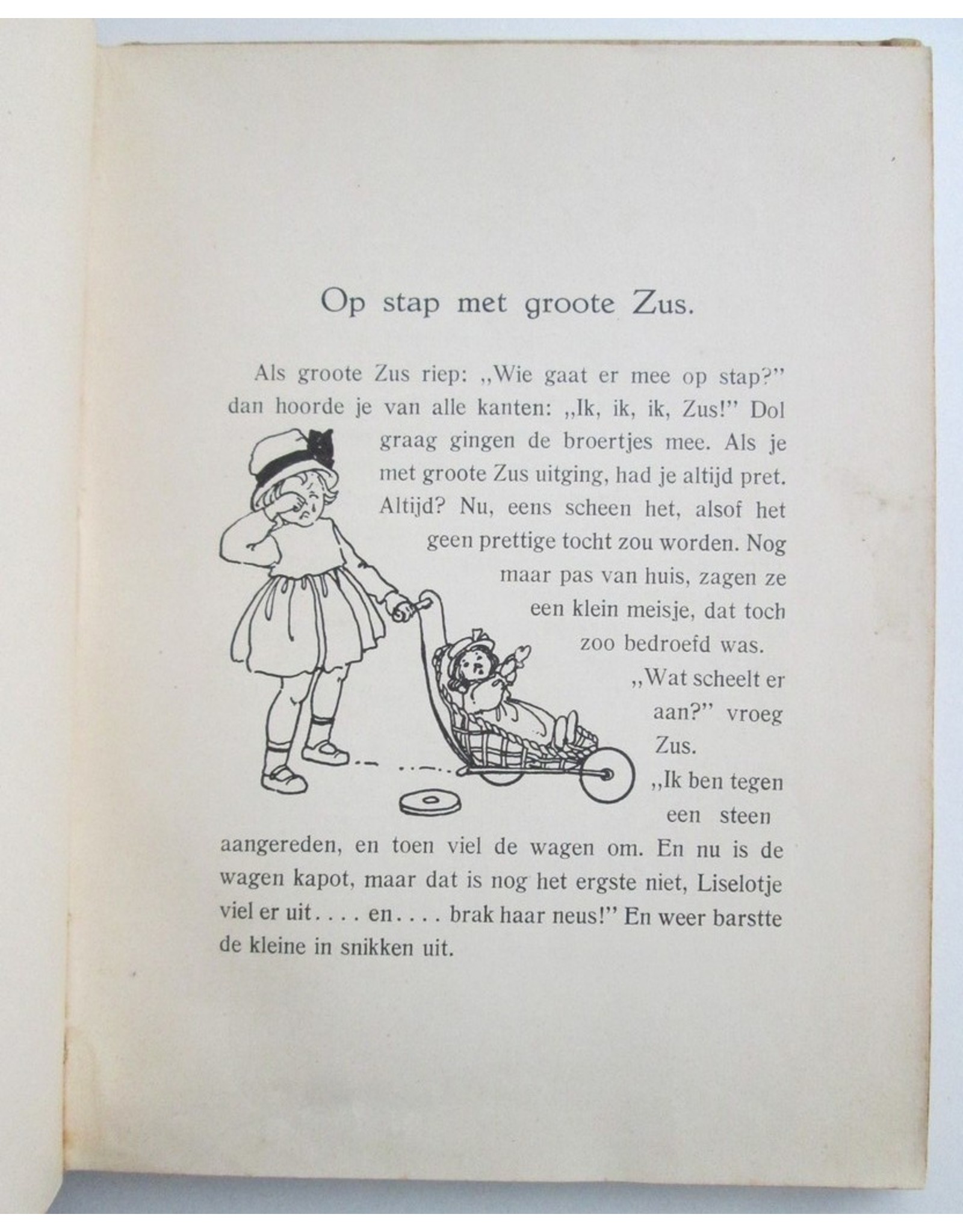 S. Maathuis-Ilcken & Henr. Dietz - Op stap met groote zus. Verhalen en versjes voor kinderen. Met teekeningen van Sijtje Aafjes