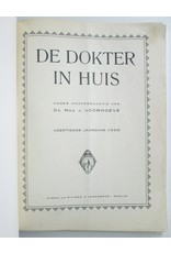 Dr. Med. J. Voorhoeve [red.] - De Dokter in Huis. Populair Tijdschrift voor de Volksgezondheid. Veertiende jaargang (1933)