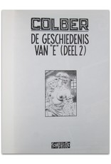 Colber - De geschiedenis van "E" (Deel 1 en 2)