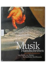 Gilles Cantagrel - Musikhandschriften aus 10 Jahrhunderten. Von Guido von Arezzo bis Karlheinz Stockhausen