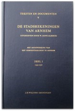 W. Jappe Alberts - De Stadsrekeningen van Arnhem Deel I t/m III [1353-1420]