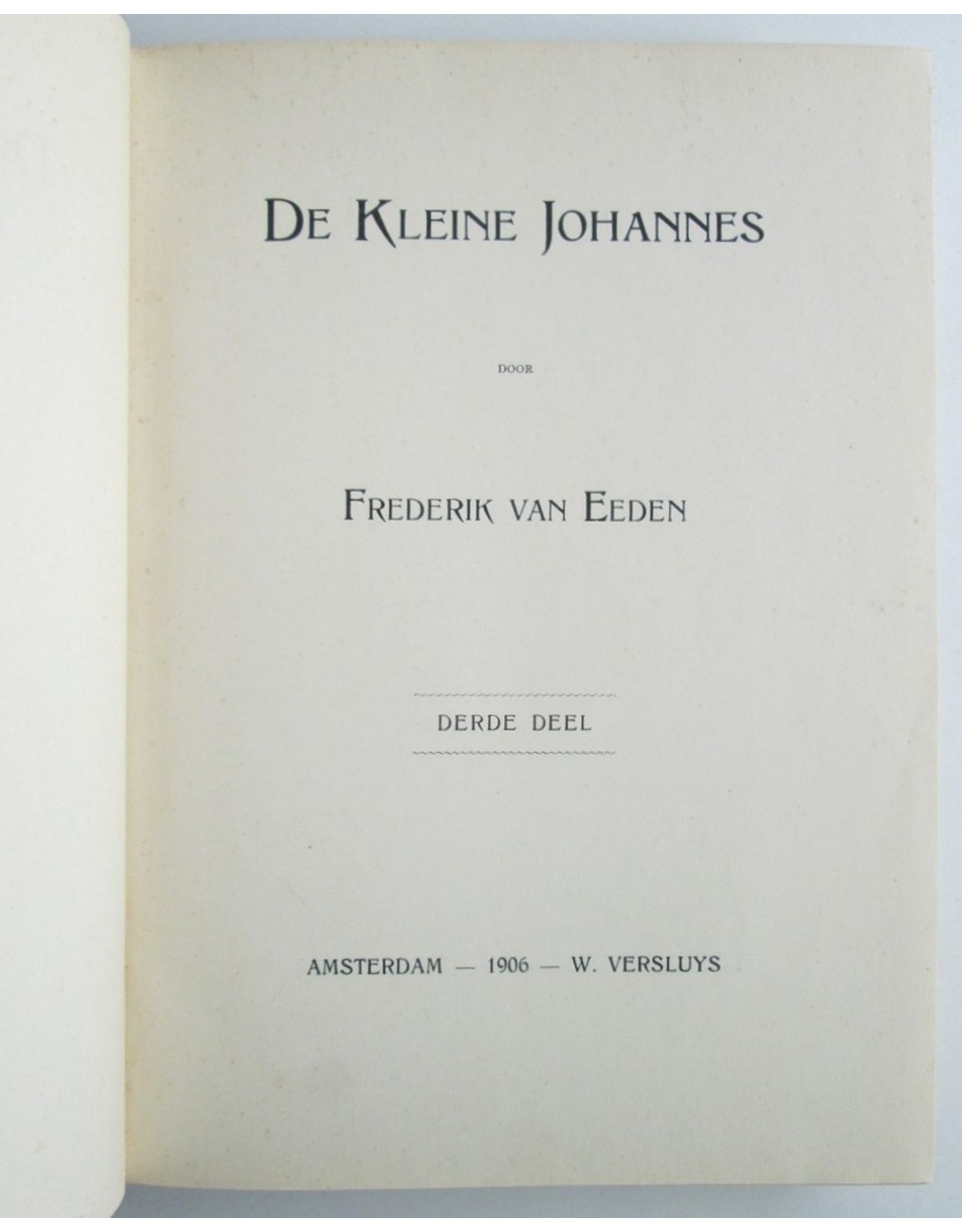 Frederik van Eeden - De kleine Johannes. Derde deel