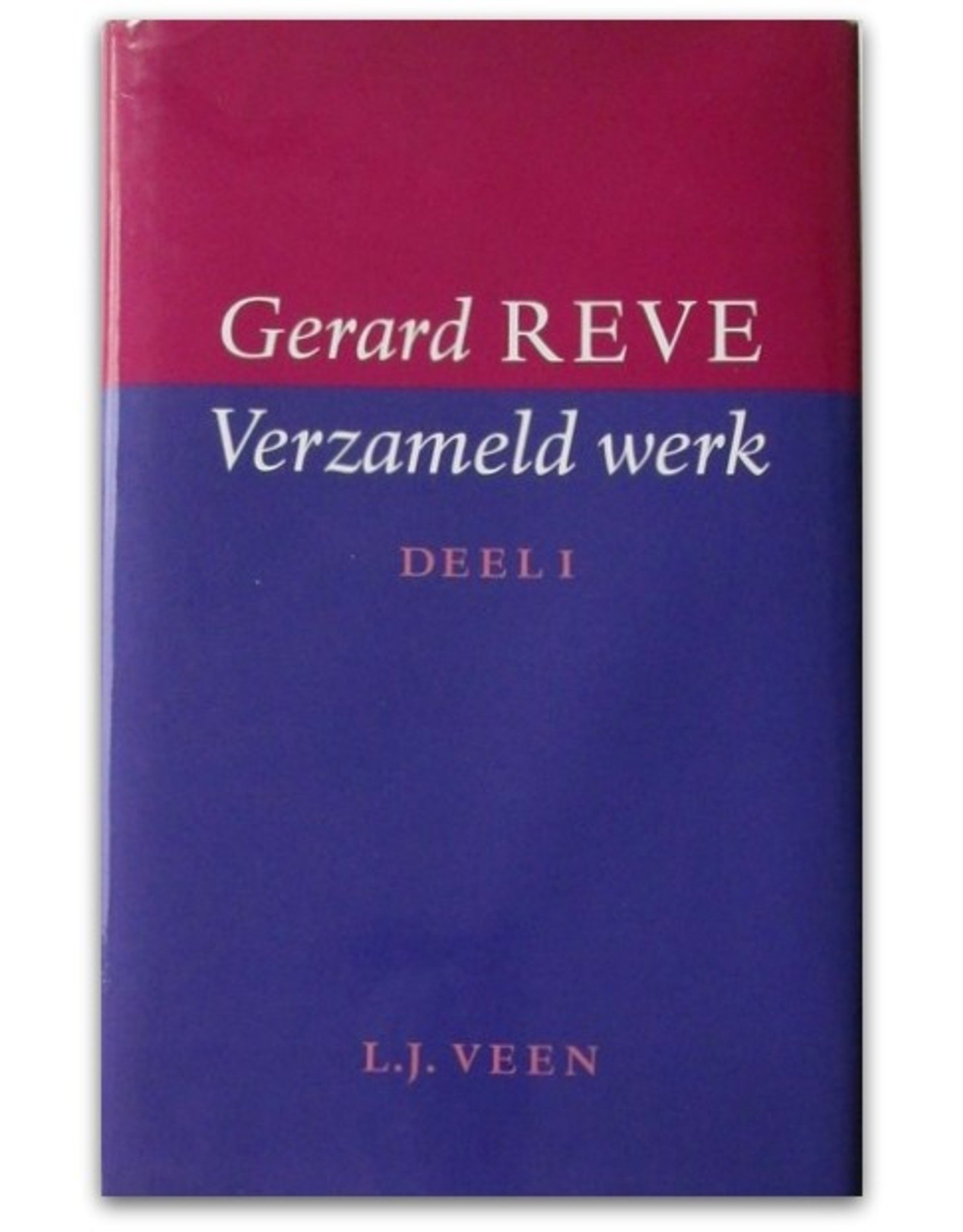 Gerard Reve - Verzameld werk. Deel I