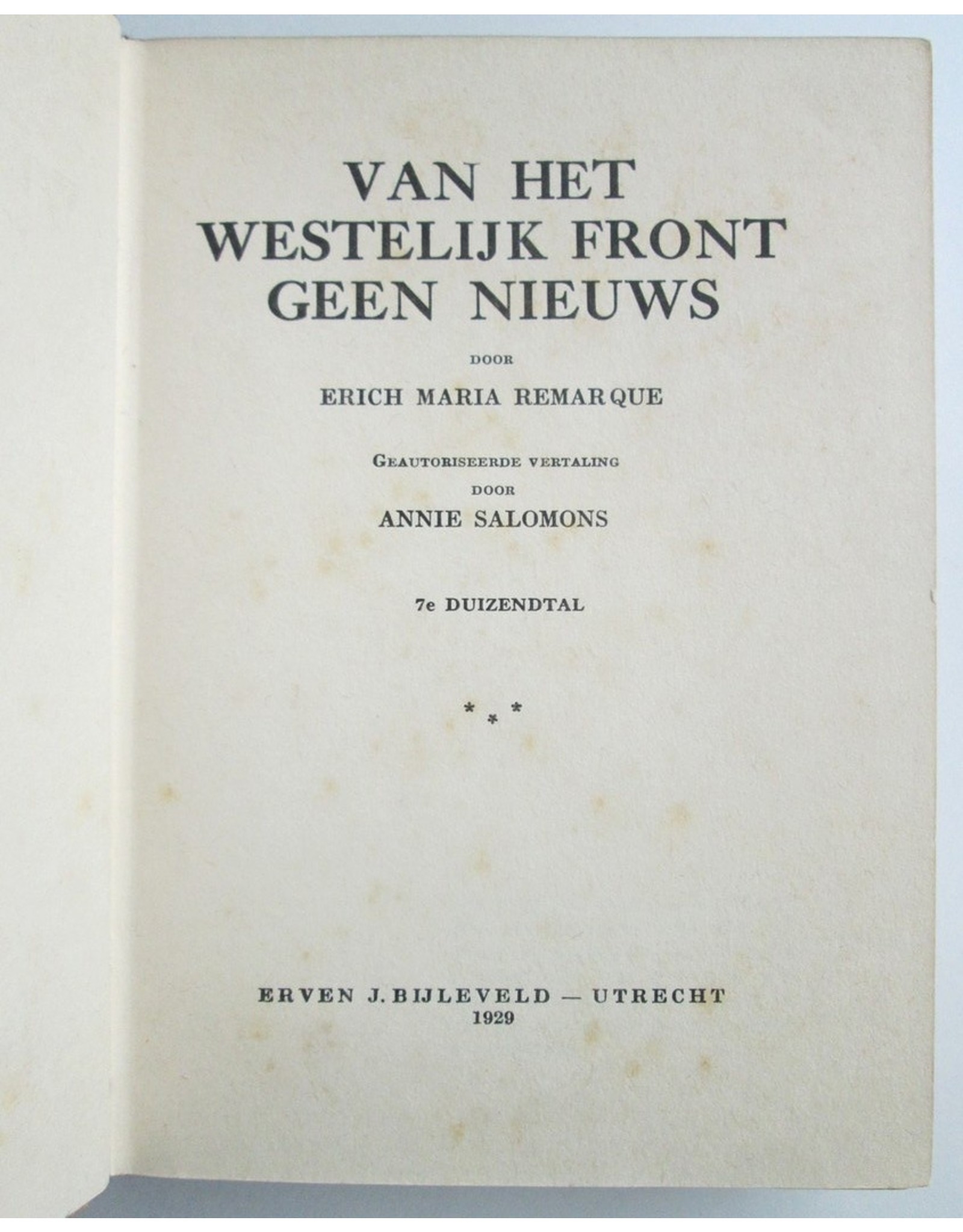 Erich Maria Remarque - Van het westelijk front geen nieuws. Geautoriseerde vertaling door Annie Salomons