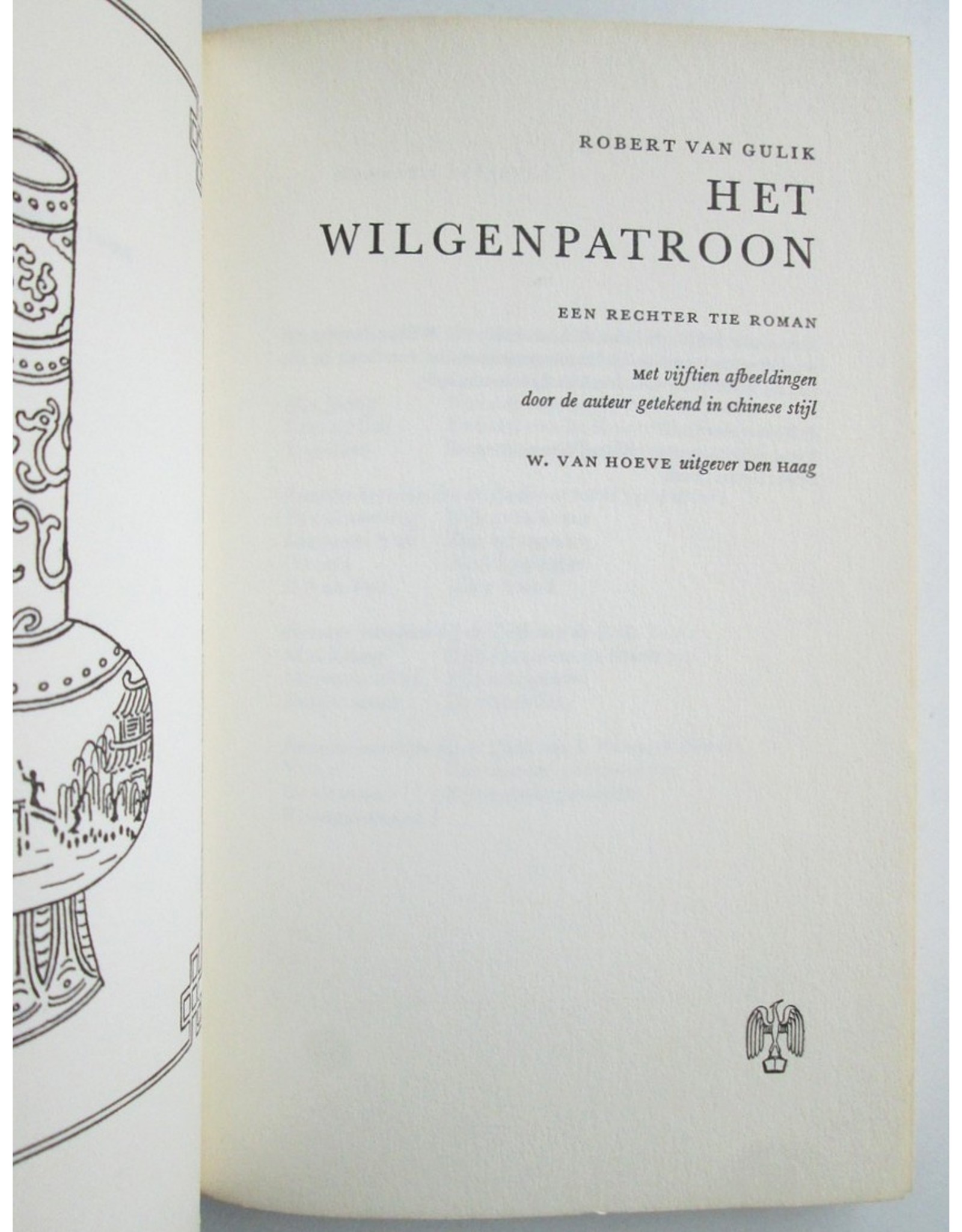 Robert van Gulik - Het Wilgenpatroon. Een Rechter Tie roman. Met vijftien afbeeldingen door de auteur getekend in Chinese stijl
