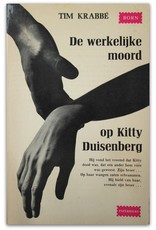 Tim Krabbé - De werkelijke moord op Kitty Duisenberg