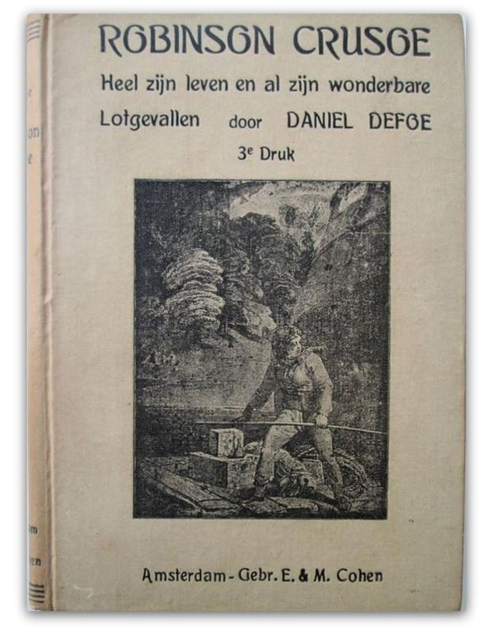 Daniel Defoe - Het leven en de vreemde wonderbare lotgevallen van Robinson Crusoe, een zeeman van York. Door hemzelven verteld. + WW2 advertising folder for Arnhem bookstore