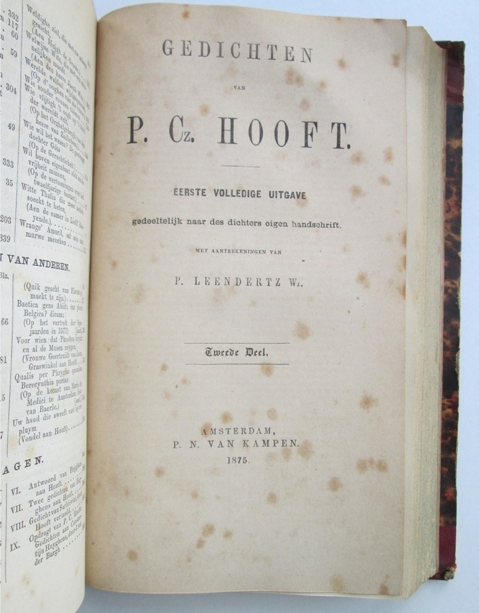 P.C. Hooft - Gedichten van P.Cz. Hooft. Eerste volledige uitgave, gedeeltelijk naar des dichters eigen handschrift. [...] Eerste [en Tweede] Deel