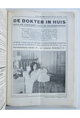 Dr. Med. J. Voorhoeve [red.] - De Dokter in Huis. Populair Tijdschrift voor de Volksgezondheid. Zevende jaargang (1926)