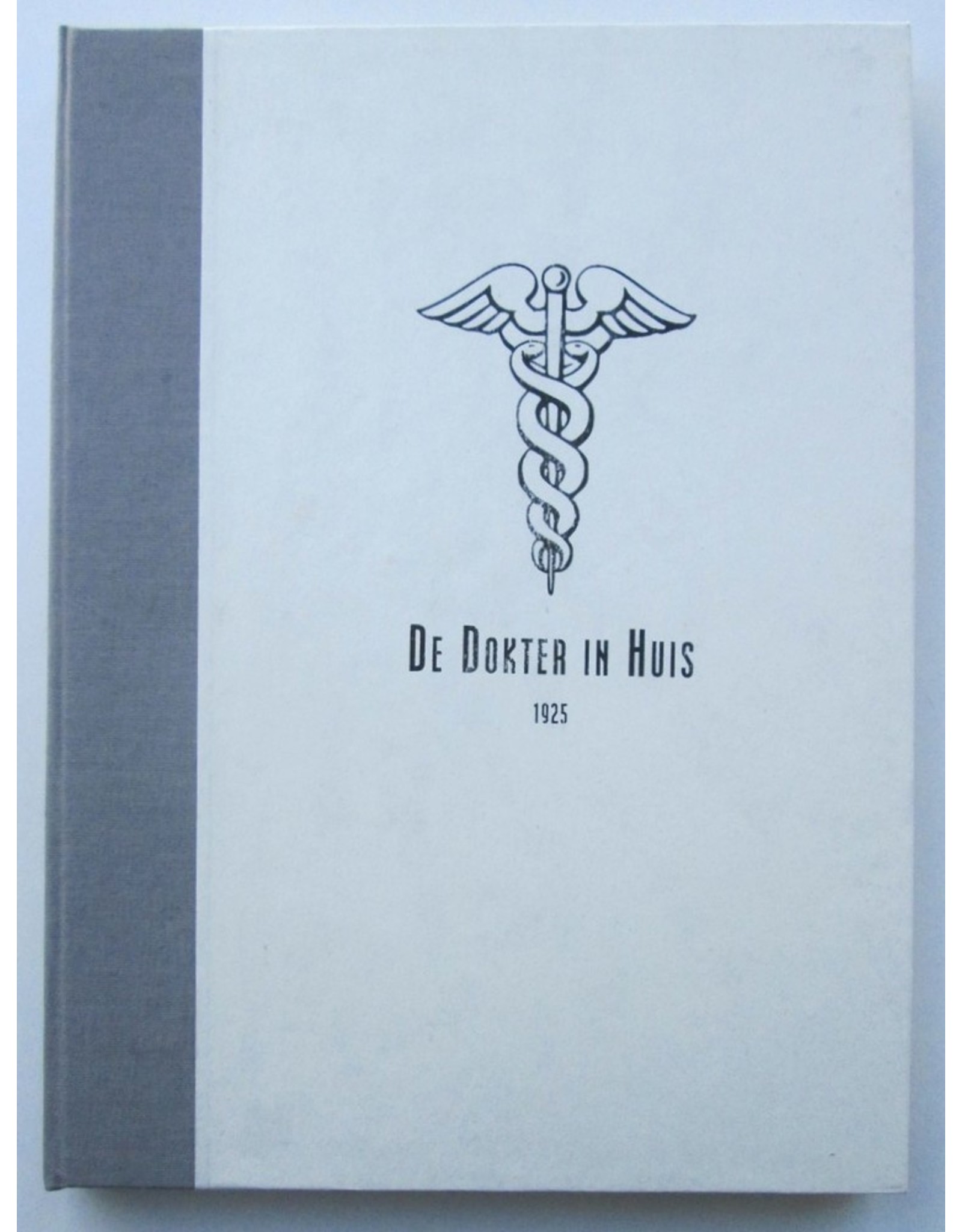 Dr. Med. J. Voorhoeve [red.] - De Dokter in Huis. Populair Tijdschrift voor de Volksgezondheid. Zesde jaargang (1925)