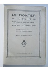 Dr. Med. J. Voorhoeve [red.] - De Dokter in Huis. Populair Tijdschrift voor de Volksgezondheid. Zesde jaargang (1925)