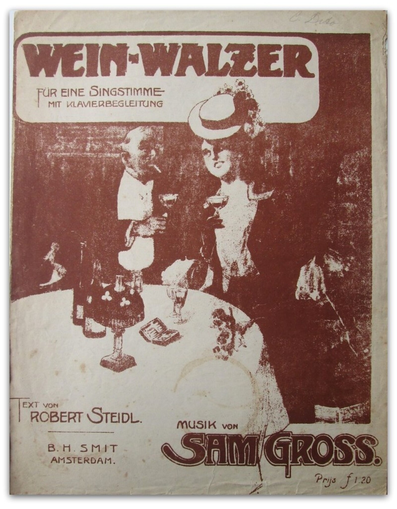 Sam Gross - Wein-Walzer: für eine Singstimme mit Klavierbegleitung. Text von Robert Steidl. Musik von Sam Gross