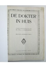 Dr. Med. J. Voorhoeve [red.] - De Dokter in Huis. Populair Tijdschrift voor de Volksgezondheid. Achtste jaargang (1927)