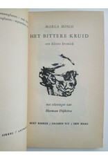 Marga Minco - Het bittere kruid: Een kleine kroniek. Met tekeningen van Herman Dijkstra