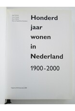 Jaap Huisman & Karin Gaillard [i.a.] - Honderd jaar wonen in Nederland 1900-2000