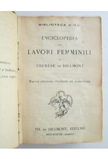 Thérèse de Dillmont - Enciclopedia dei Lavori Femminili. Nuova edizione riveduta ed aumentata