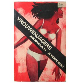 Morgan Anstee - Vrouwenjagers - ca 1964