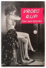 Ton van Bremen - Vroeg rijp