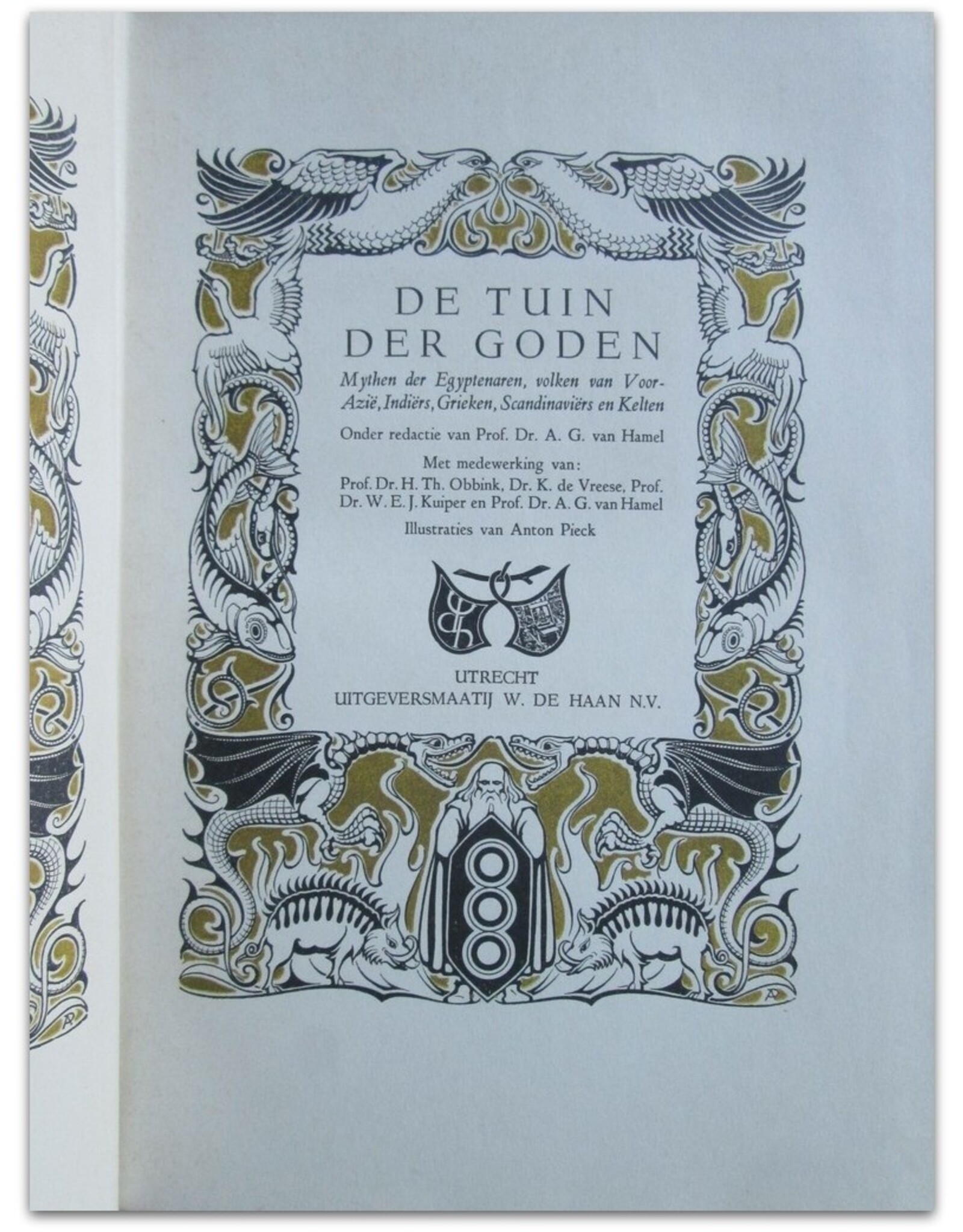 Prof. Dr. A.G. van Hamel [red.] - De Tuin der Goden [Deel I]: Mythen der Egyptenaren, volken van Voor-Azië, Indiërs, Grieken, Scandinaviërs en Kelten. Illustraties van Anton Pieck