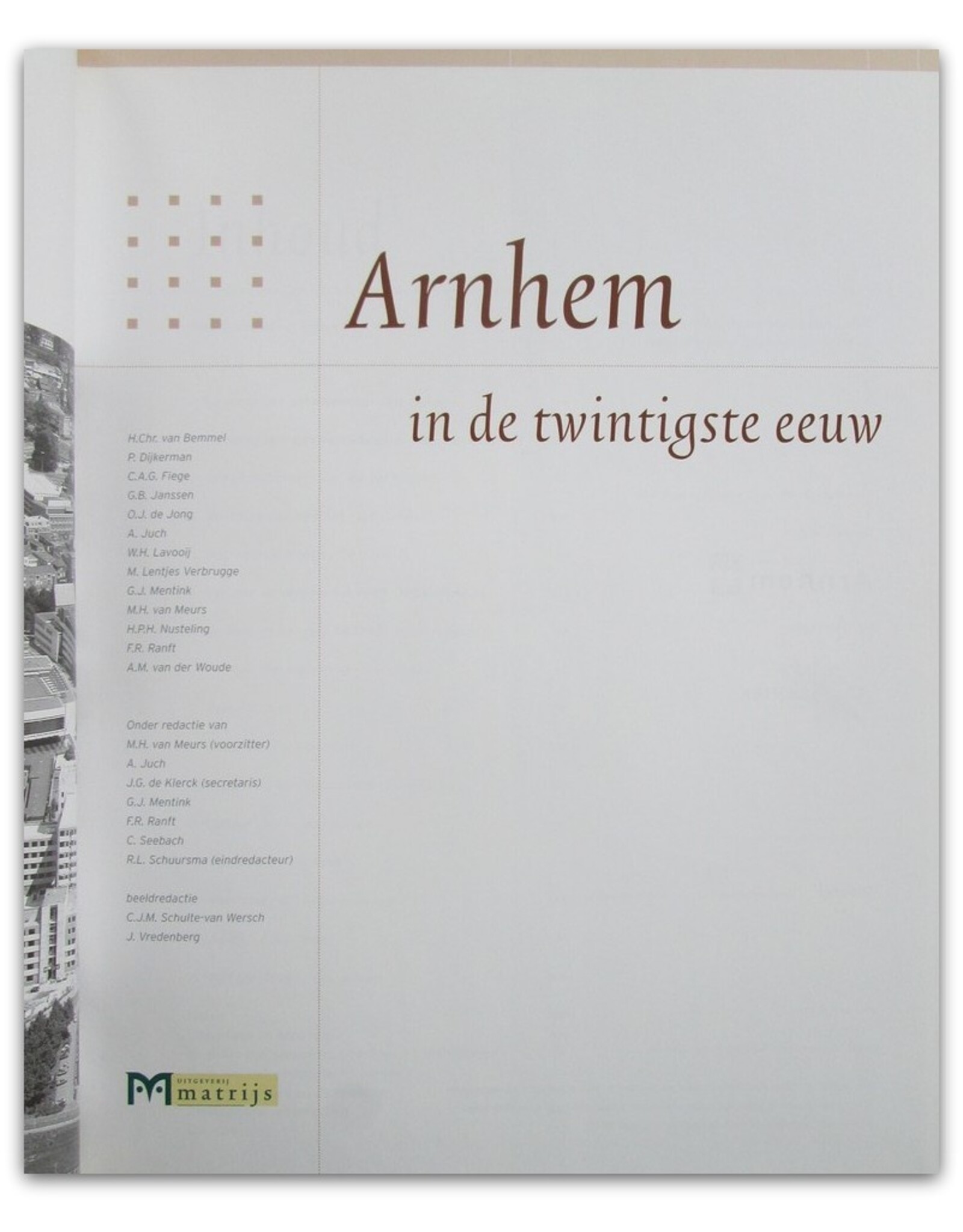 [Matrijs] M.H. van Meurs [ed.] - Arnhem in de twintigste eeuw