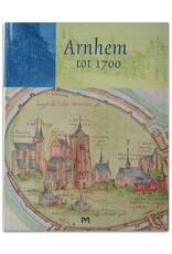 [Matrijs] Frank Keverling Buisman [i.a., ed.] - Arnhem tot 1700