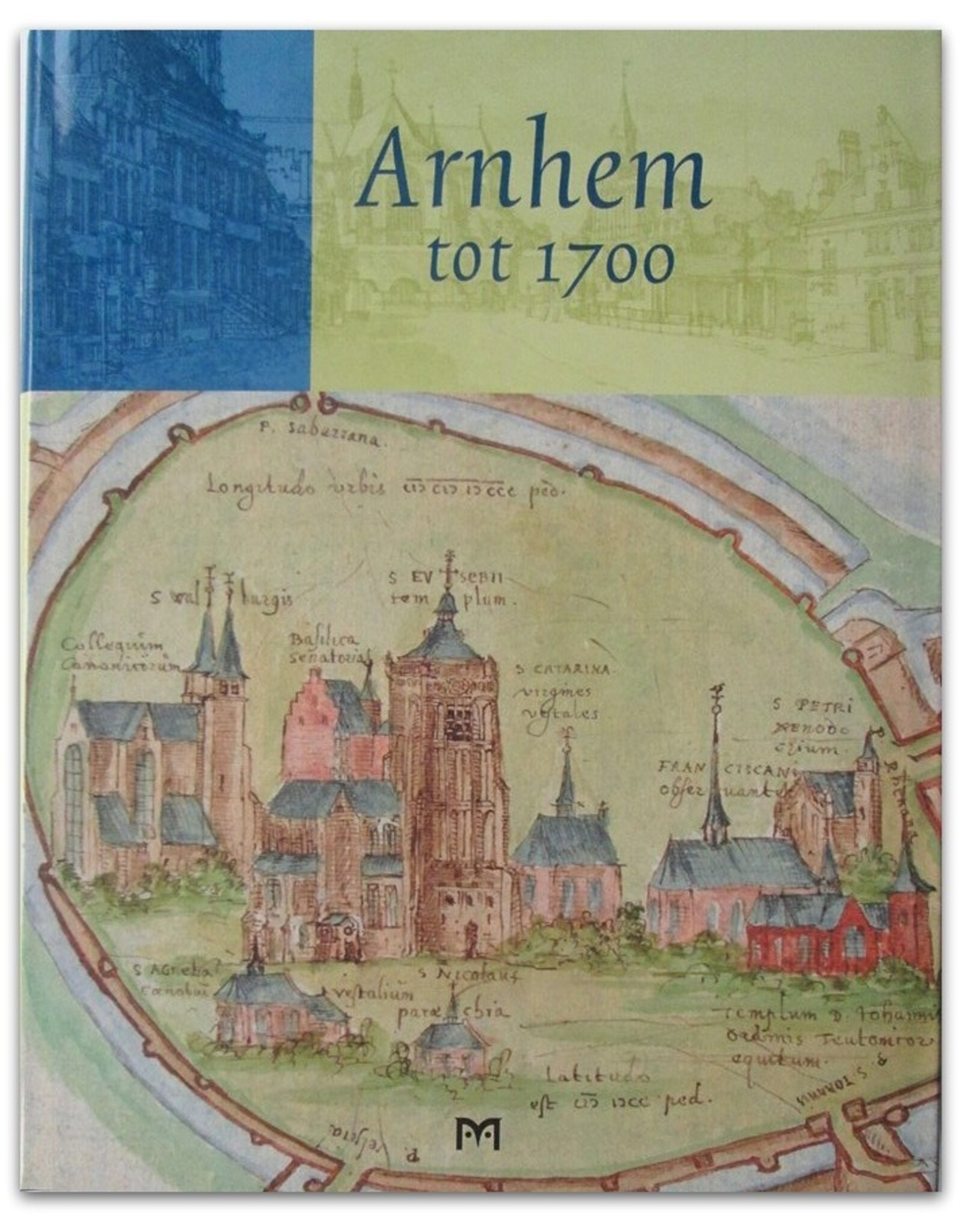 [Matrijs] Frank Keverling Buisman [i.a., ed.] - Arnhem tot 1700