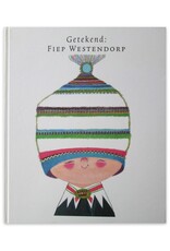 Gioia Smid [ed.] - Getekend: Fiep Westendorp