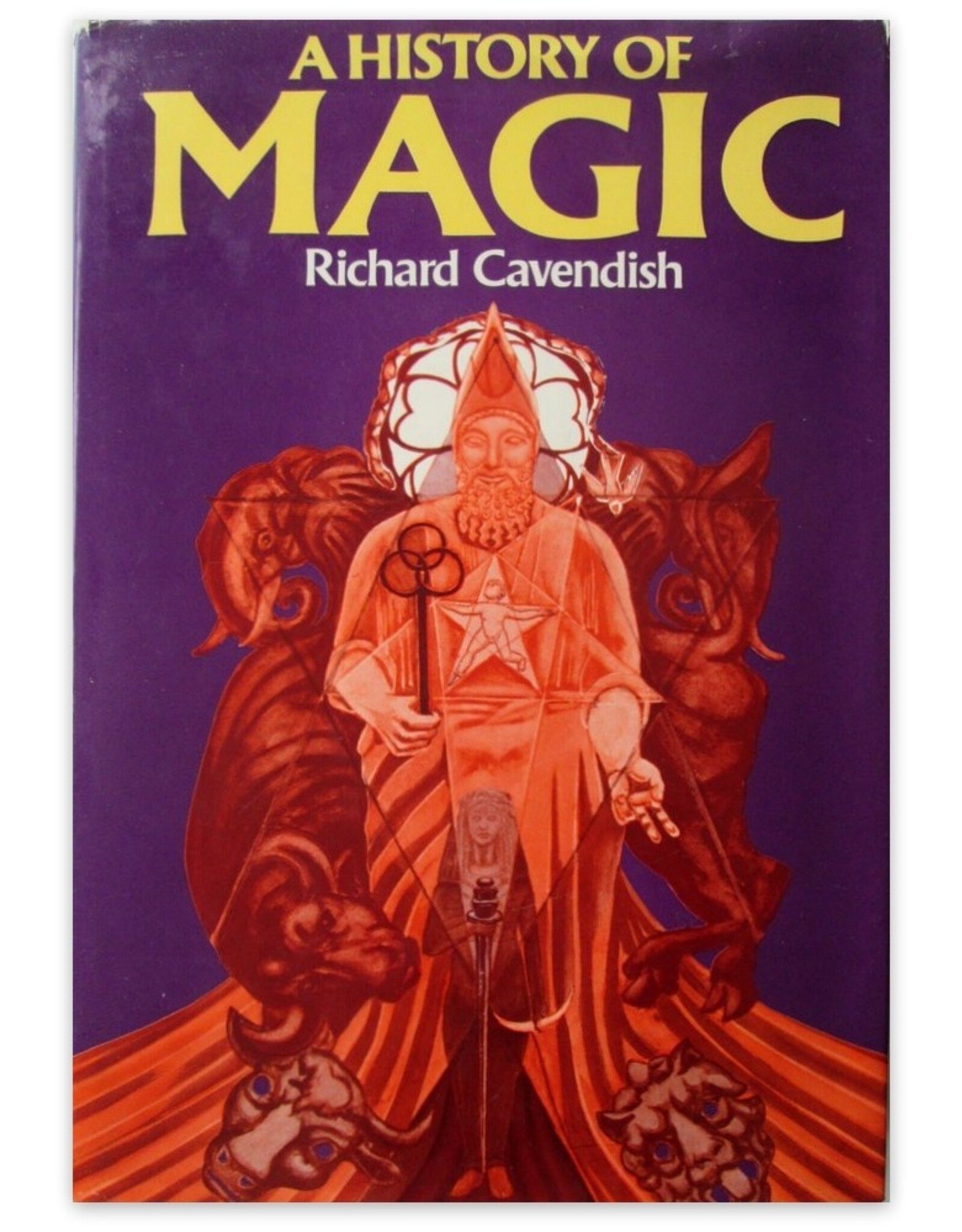 Richard Cavendish - A History of Magic