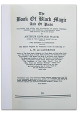 Arthur Edward Waite - The Book of Black Magic And Of Pacts. Including the Rites and Mysteries of Goetic Theurgy, Sorcery and Infernal Necromancy. Prepared for Publication under the Editorship of L.W. de Laurence. [Tenth edition]