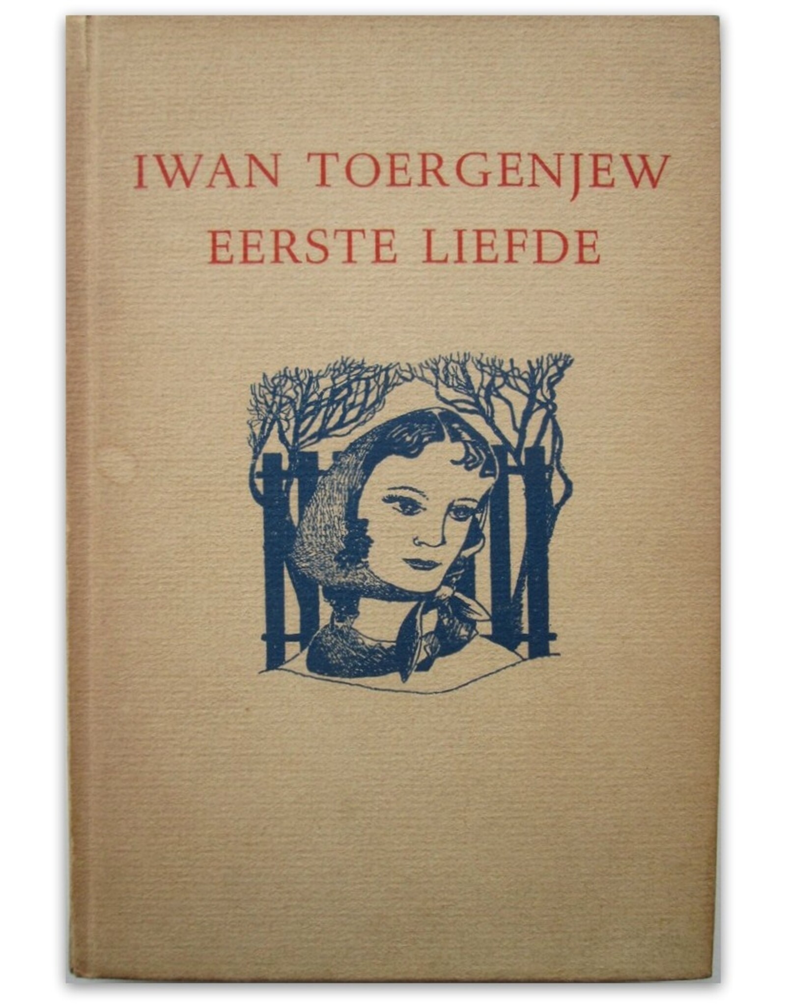 Iwan Toergenjew - Eerste liefde. Uit het Russisch vertaald door Aleida G. Schot en verlucht door Fiep Westendorp