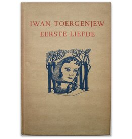 Iwan Toergenjew - Eerste liefde - 1946