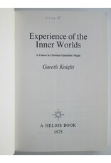 Gareth Knight - Experience of the Inner Worlds. A Course in Christian Qabalistic Magic