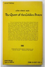 Arthur Edward Waite - The Quest of the Golden Stairs. A Mystery of Kinghood in Faërie