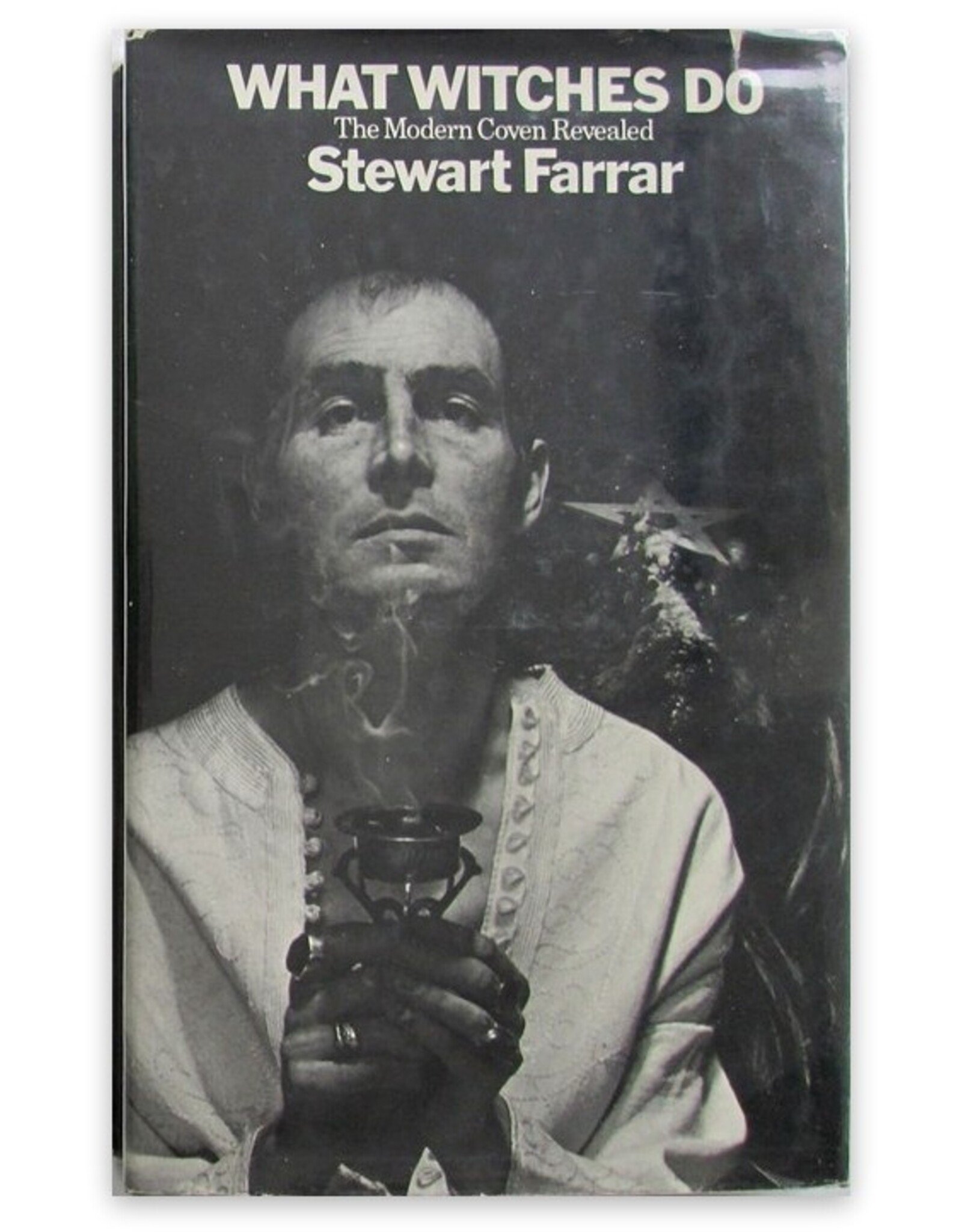 Stewart Farrar - What Witches Do. The Modern Coven Revealed. With photographs by the author