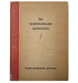 Marianne Philips - De wonderbare genezing - 1929