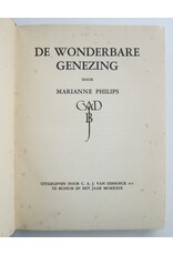 Marianne Philips - De wonderbare genezing