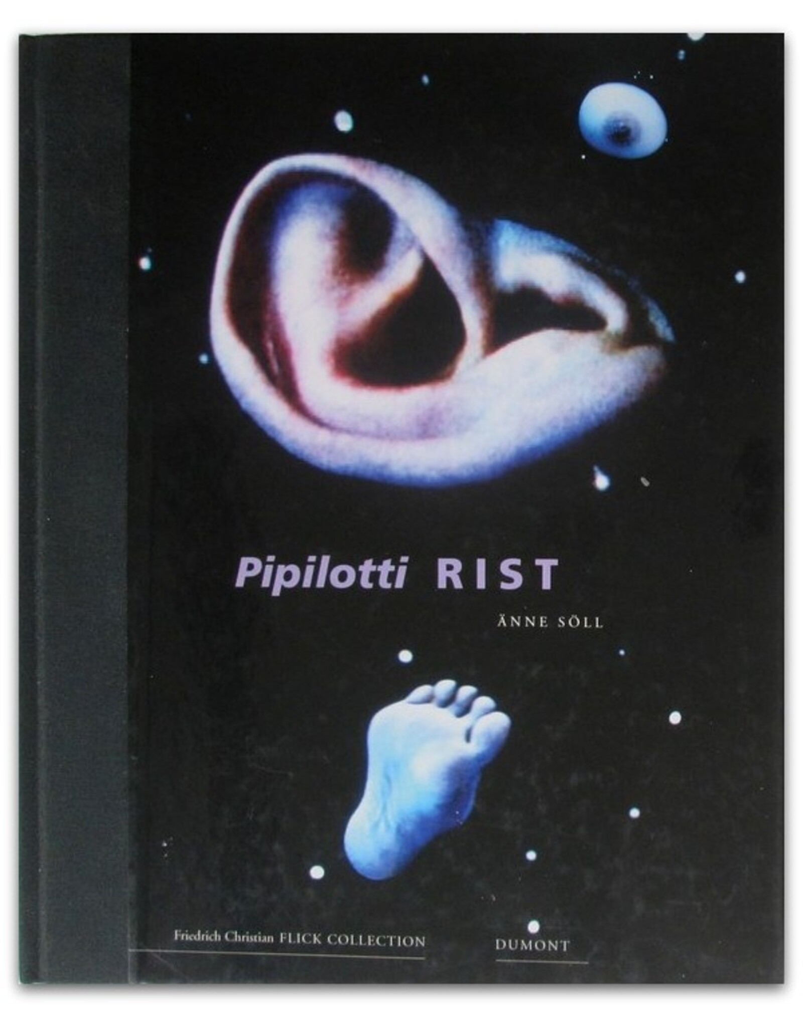 Änne Söll - Pipilotti Rist. Collector's Choice Artists' Monographs. Friedrich Christian Flick Collection: Volume 3