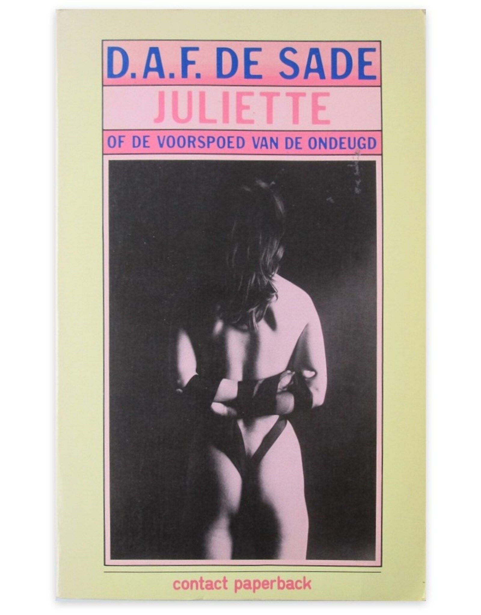 D.A.F. De Sade - Juliette, of de voorspoed van de ondeugd