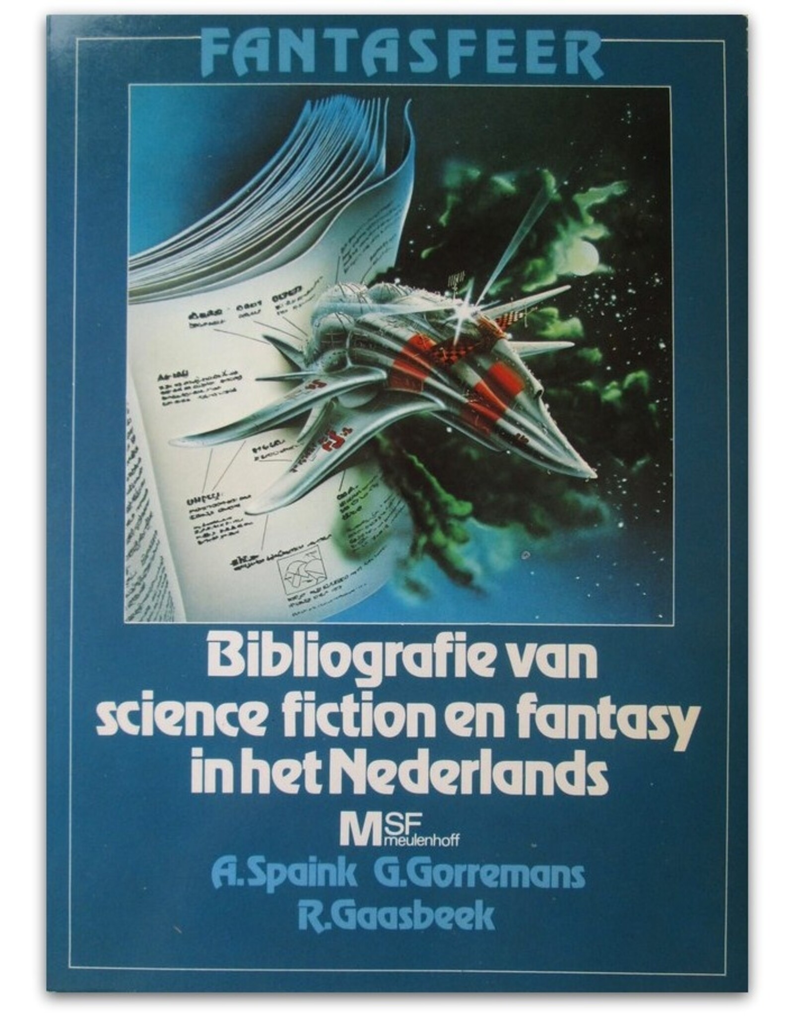 A. Spaink, G. Gorremans & R. Gaasbeek - Fantasfeer. Bibliografie van science fiction en fantasy in het Nederlands
