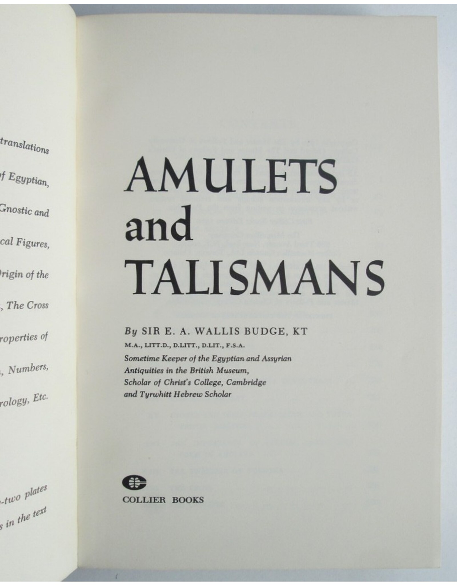 Sir E.A. Wallis Budge - Amulets and Talismans. [...] With twenty-two plates and three hundred illustrations in the text