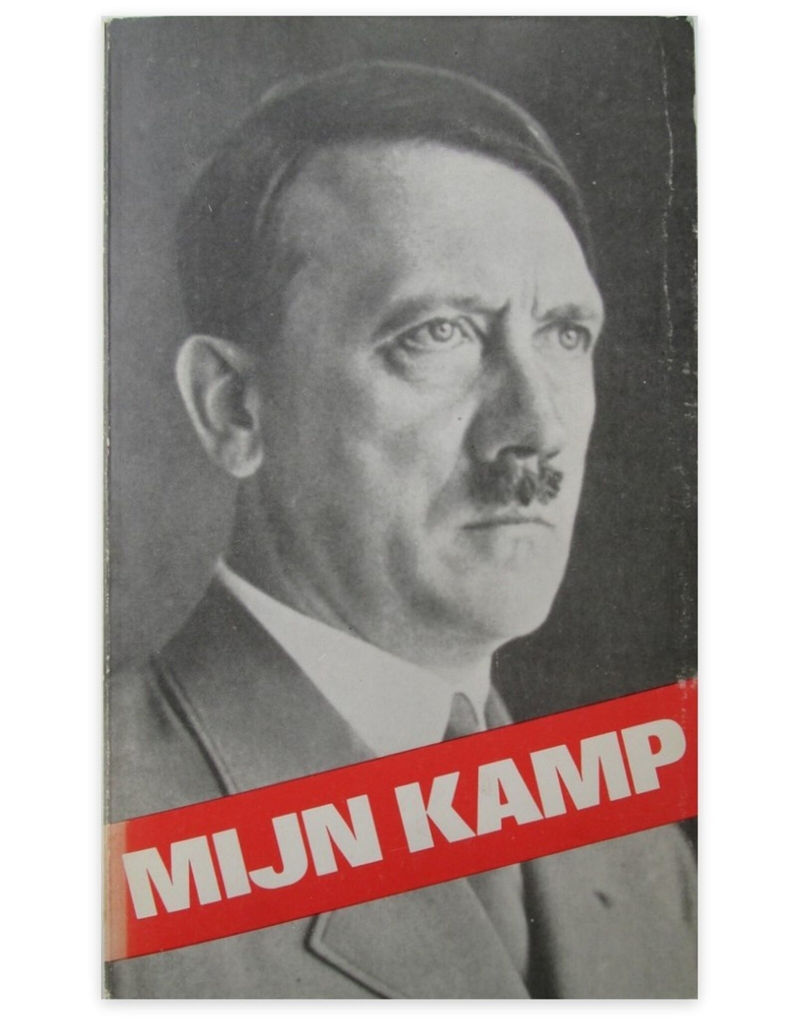 Adolf Hitler - Mijn Kamp. Onverkorte uitgave