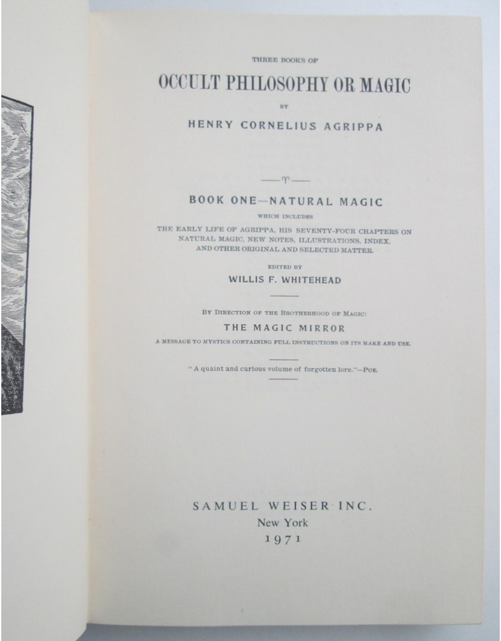 Cornelius Agrippa - Three Books of Occult Philosophy or Magic. Book One: Natural Magic which includes The Early Life of Agrippa [...]. Edited by Willis F. Whitehead