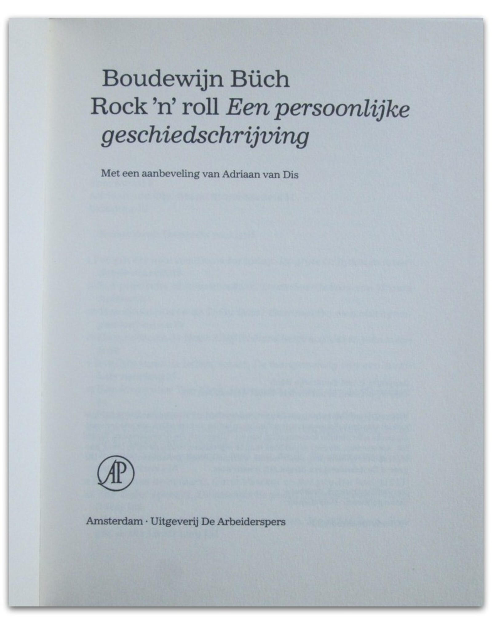 Boudewijn Büch - Rock 'n' roll. Een persoonlijke geschiedschrijving. Met een aanbeveling van Adriaan van Dis