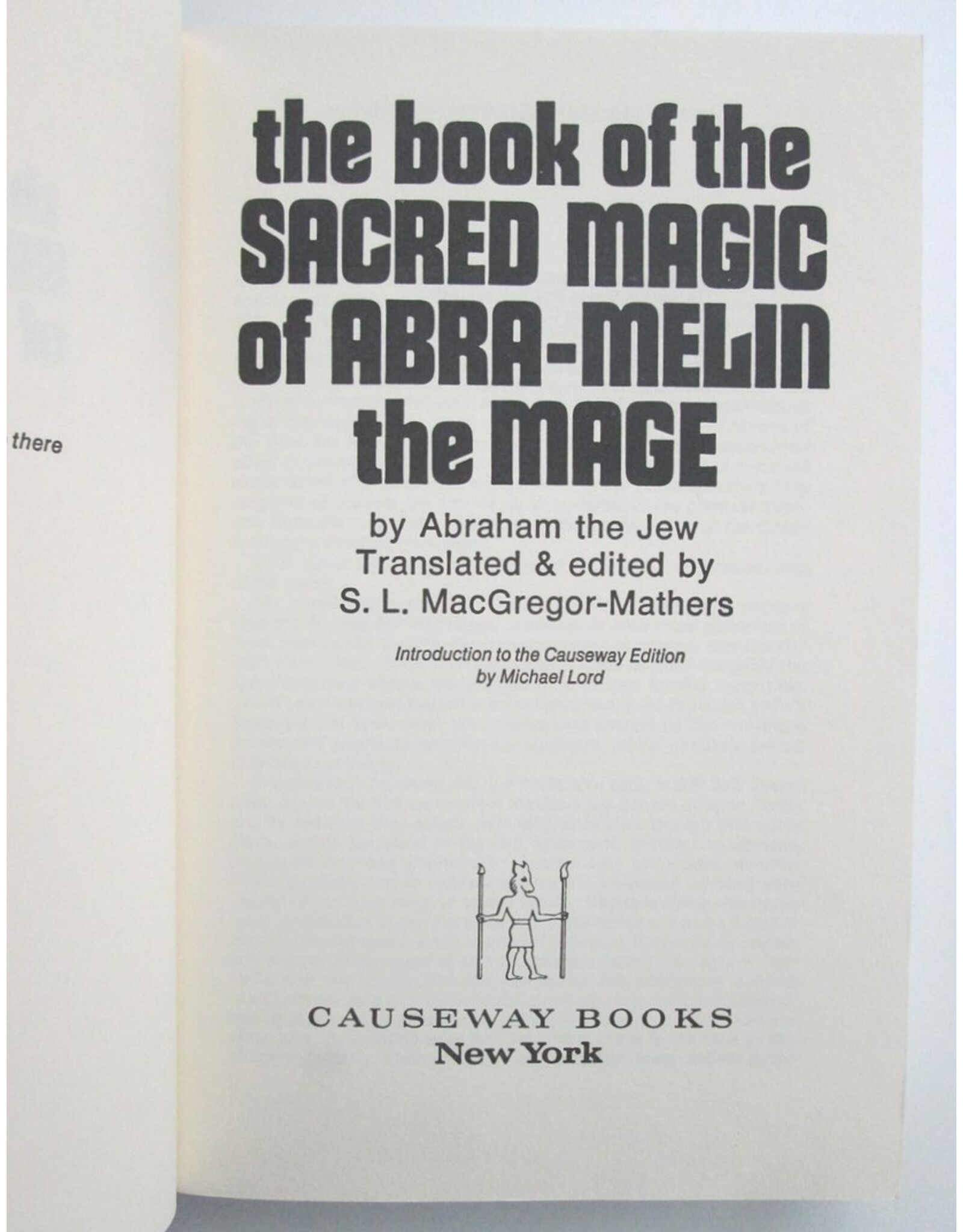 Abraham the Jew - The Book of the Sacred Magic of Abra-Melin the Mage. Translated and edited by S.L. MacGregor Mathers.  [...]