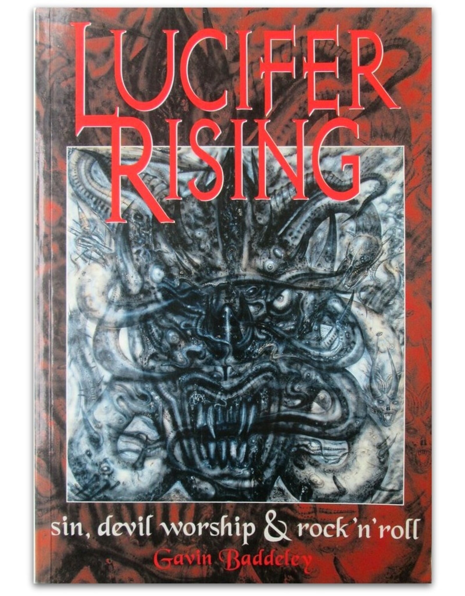Gavin Baddeley - Lucifer Rising. [Sin, Devil Worship & Rock 'n' Roll]. Edited by Paul Woods