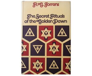 R.G. Torrens - The Secret Rituals of the Golden Dawn - Arcana ...