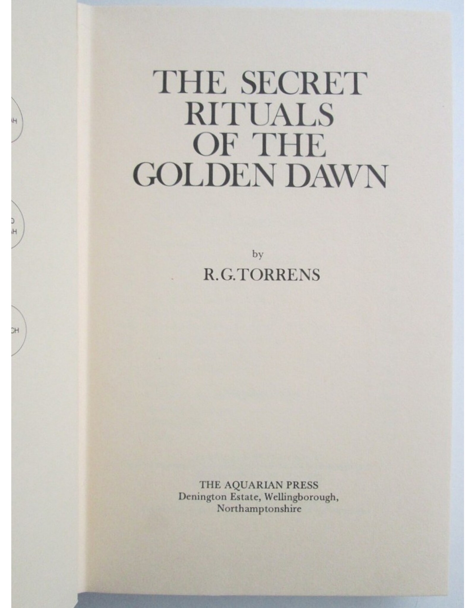 R.G. Torrens - The Secret Rituals of the Golden Dawn